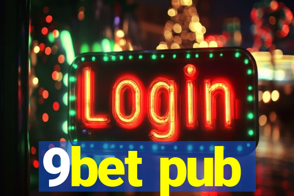 9bet pub